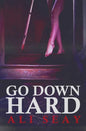 Go Down Hard - Paperback