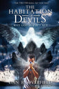 The Habitation of Devils: Why God Doesn't Act - Paperback