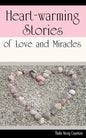 Heart-warming Stories of Love and Miracles - Paperback