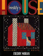 Freddy's House: Brilliant Color in Quilts - Paperback