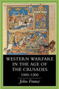 Western Warfare in the Age of the Crusades, 1000 1300 - Paperback