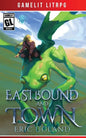 Eastbound and Town - Paperback