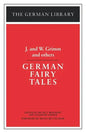 German Fairy Tales: J. and W. Grimm and Others - Paperback