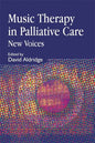 Music Therapy in Palliative Care: New Voices - Paperback