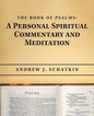 The Book of Psalms: a Personal Spiritual Commentary and Meditation - Paperback