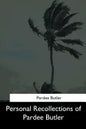 Personal Recollections of Pardee Butler - Paperback