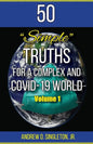 50 Simple Truths For A Complex And Covid-19 World - Paperback