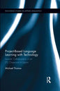 Project-Based Language Learning with Technology: Learner Collaboration in an Efl Classroom in Japan - Paperback