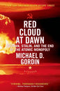 Red Cloud at Dawn: Truman, Stalin, and the End of the Atomic Monopoly - Paperback