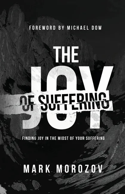 The Joy of Suffering - Paperback