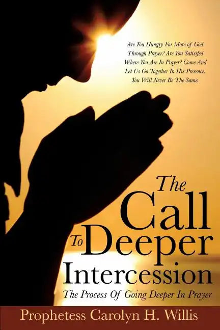 The Call To Deeper Intercession - Paperback