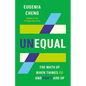 Unequal: The Math of When Things Do and Don't Add Up - Hardcover