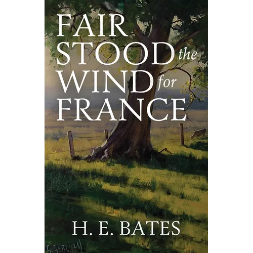 Fair Stood the Wind for France - Paperback