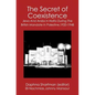 The Secret of Coexistence: Jews and Arabs in Haifa During the British Mandate in Palestine,1920-1948 - Paperback