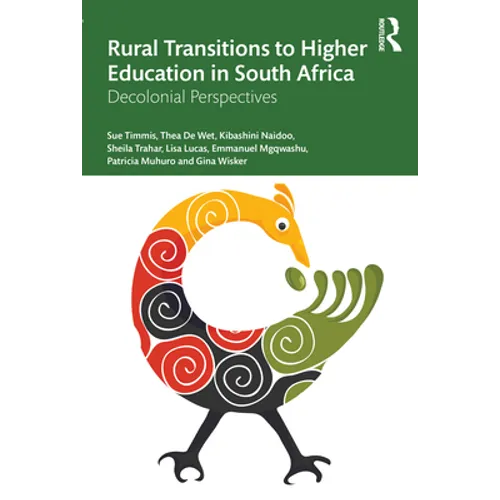 Rural Transitions to Higher Education in South Africa: Decolonial Perspectives - Paperback