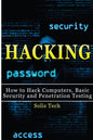 Hacking: How to Hack Computers, Basic Security and Penetration Testing - Paperback