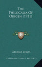 The Philocalia of Origen (1911) - Hardcover