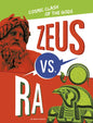 Zeus vs. Ra: Cosmic Clash of the Gods - Hardcover