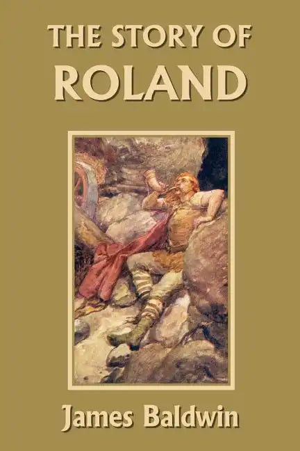The Story of Roland (Yesterday's Classics) - Paperback