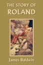 The Story of Roland (Yesterday's Classics) - Paperback