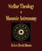 Stellar Theology and Masonic Astronomy - Paperback