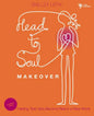Head-to-Soul Makeover Leader's Guide: Helping Teen Girls Become Real in a Fake World - Paperback