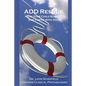 ADD Rescue: Help Your Child Survive and Thrive with ADD - Paperback