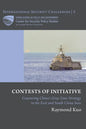 Contests of Initiative: Countering China's Gray Zone Strategy in the East and South China Seas - Paperback