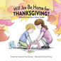 Will Jax Be Home for Thanksgiving? - Paperback