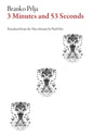 Three Minutes and Fifty-Three Seconds - Paperback