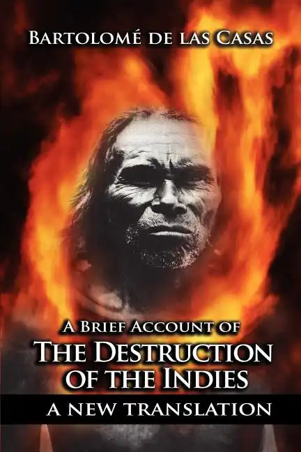 A Brief Account of the Destruction of the Indies - Paperback