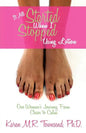 It All Started When I Stopped Using Lotion - One Woman's Journey from Chaos to Calm - Paperback