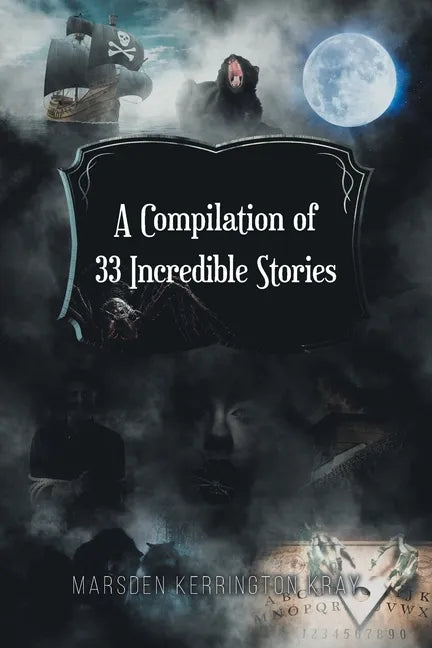 A Compilation of 33 Incredible Stories - Paperback