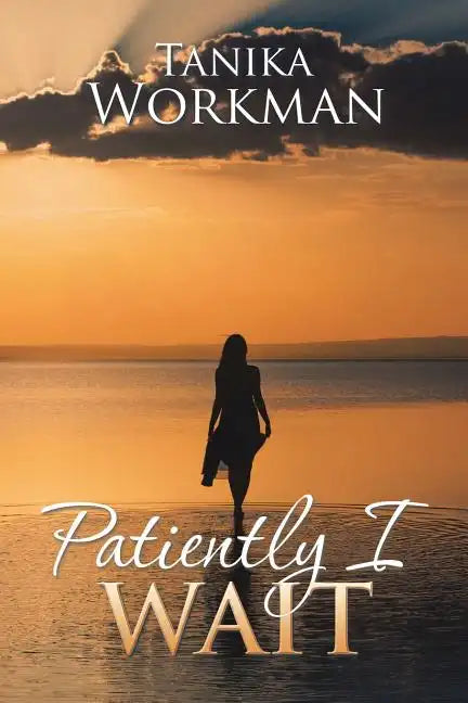 Patiently I Wait - Paperback