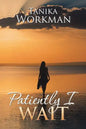 Patiently I Wait - Paperback