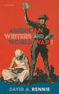 American Writers and World War I - Hardcover