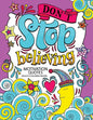 A Motivation Quotes Adults Coloring books: Don't Stop Beliving (Good Vibes with Animals and Flower) Color to relax - Paperback