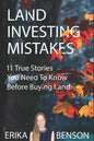Land Investing Mistakes: 11 True Stories You Need To Know Before Buying Land - Paperback