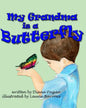 My Grandma is a Butterfly - Paperback