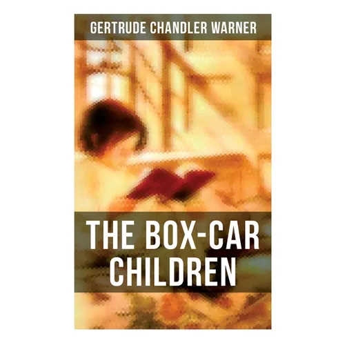 The Box-Car Children: Warmhearted Family Classic - Paperback