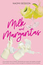 Milk and Margaritas - Paperback