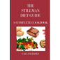 The Stillman Diet Guide: A Complete Cookbook - Paperback