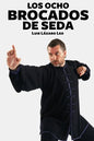 Los Ocho Brocados de Seda - Paperback