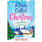 A Town Called Christmas: A perfect festive romantic read - Paperback