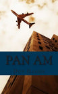 Pan Am: A History of the Airline that Define An Age - Paperback