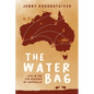 The Water Bag: Life in the far reaches of Australia - Paperback