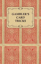 Gambler's Card Tricks - What to Look for on the Poker Table - Paperback