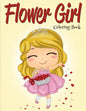 Flower Girl: Coloring Book (Wedding Coloring Book) - Paperback