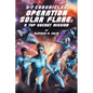 S-7 Chronicles Operation Solar Flare: A Top Secret Mission - Paperback