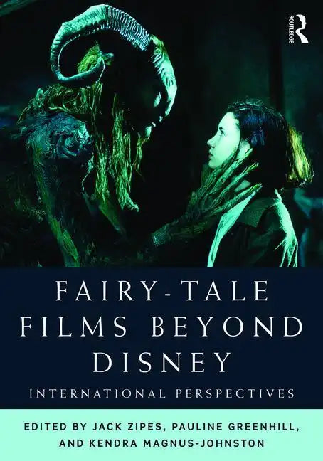 Fairy-Tale Films Beyond Disney: International Perspectives - Paperback